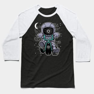 Astronaut Cardano Crypto ADA Coin To The Moon Token Cryptocurrency Wallet Cardano HODL Birthday Gift For Men Women Kids Baseball T-Shirt